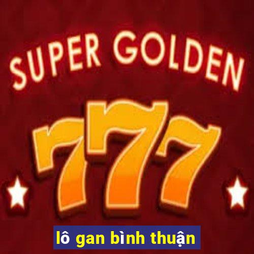 lô gan bình thuận