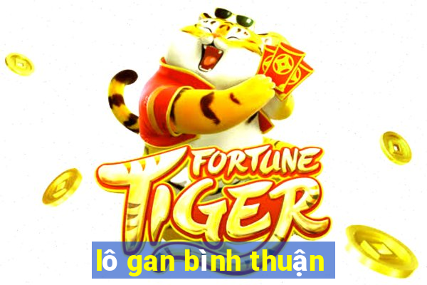 lô gan bình thuận