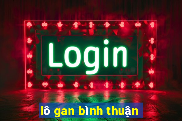 lô gan bình thuận