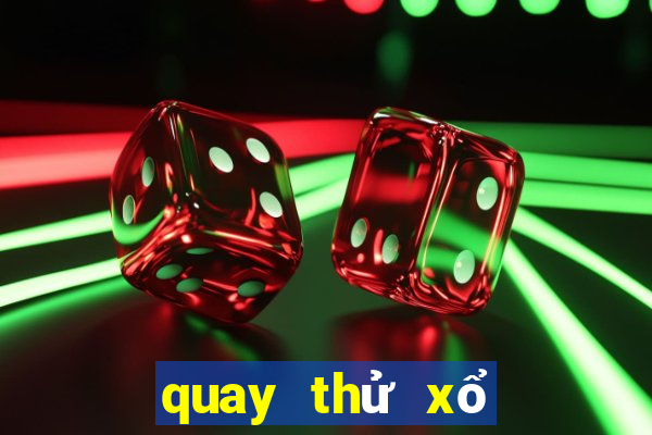 quay thử xổ số đồng tháp hôm nay