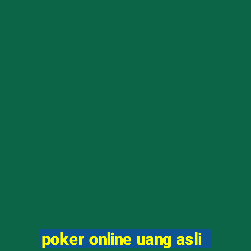 poker online uang asli