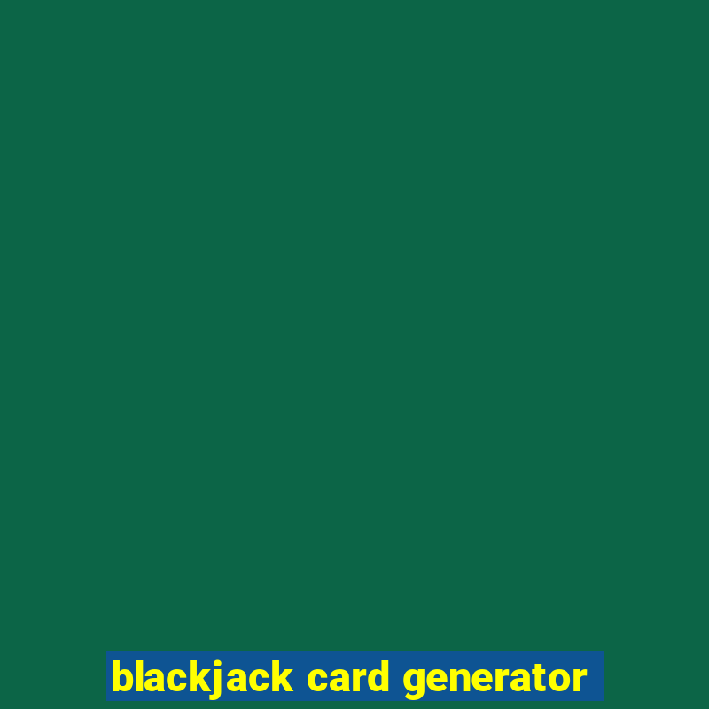 blackjack card generator