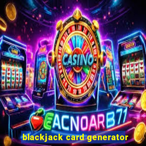 blackjack card generator