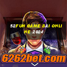 52fun game bài online 2024