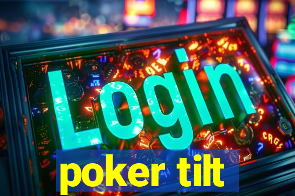 poker tilt