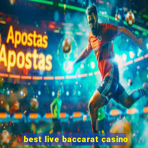 best live baccarat casino