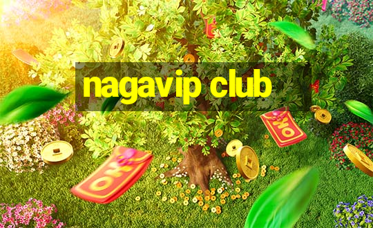 nagavip club