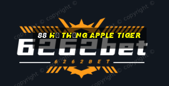 88 Hệ thống Apple Tiger