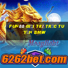 Fun88 giải trí trực tuyến BMW