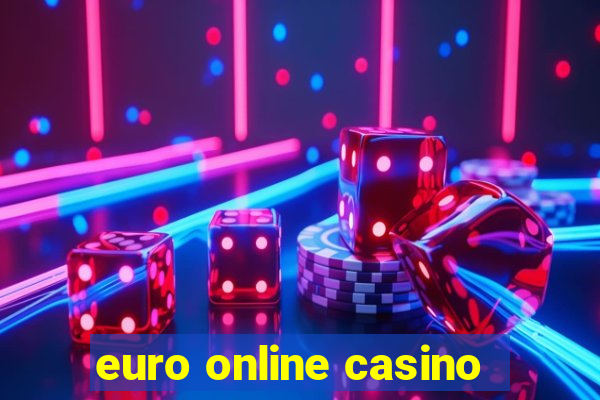 euro online casino