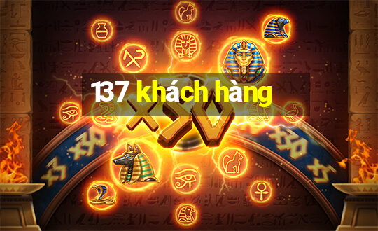 137 khách hàng