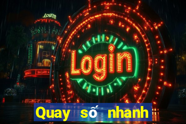 Quay số nhanh xổ số