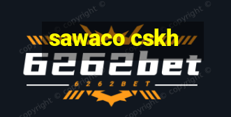 sawaco cskh