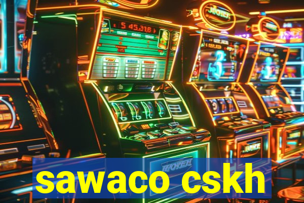 sawaco cskh