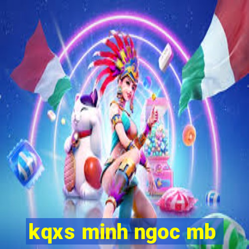 kqxs minh ngoc mb