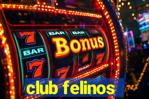 club felinos