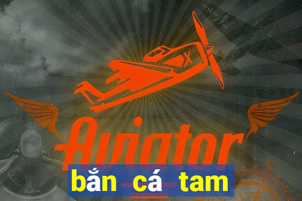 bắn cá tam quốc diễn nghĩa