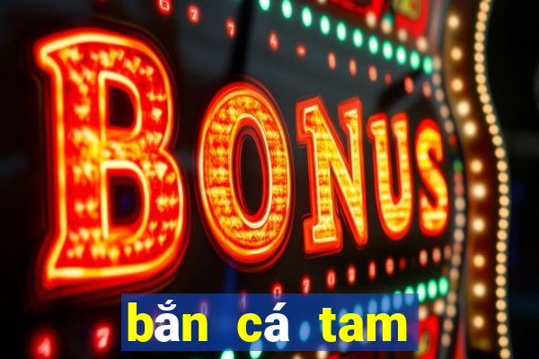 bắn cá tam quốc diễn nghĩa