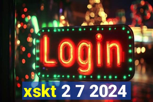 xskt 2 7 2024