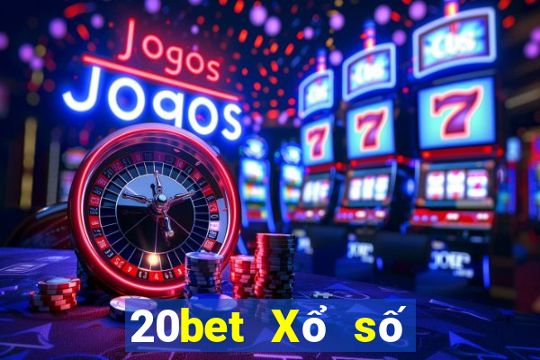 20bet Xổ số trung thực wac