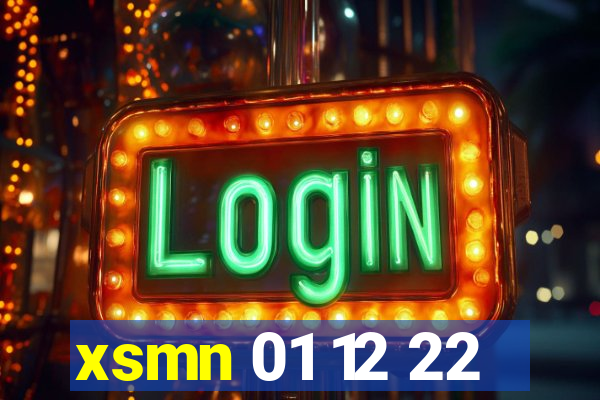 xsmn 01 12 22