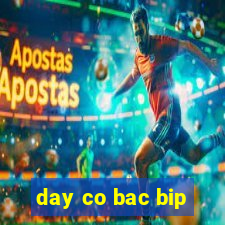 day co bac bip