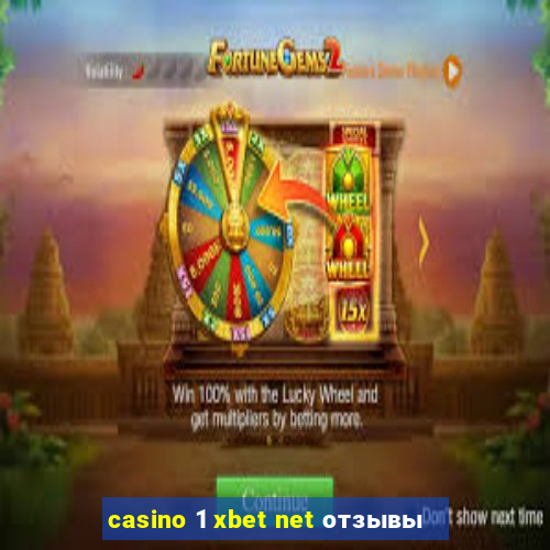 casino 1 xbet net отзывы