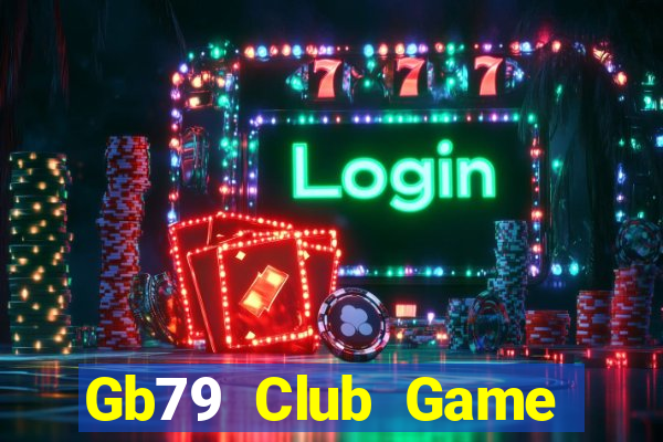 Gb79 Club Game Danh Bai 3C