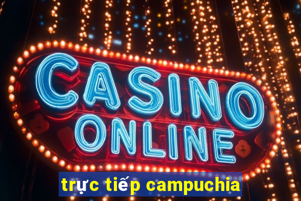 trực tiếp campuchia