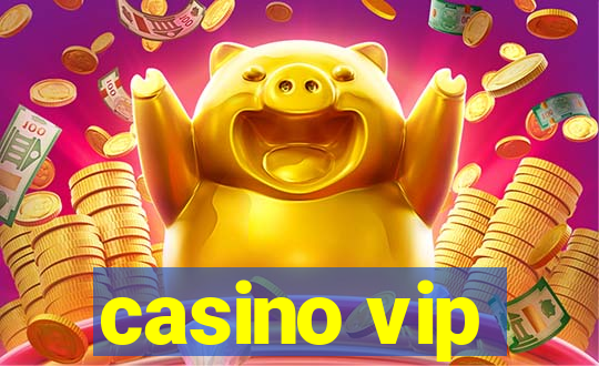 casino vip