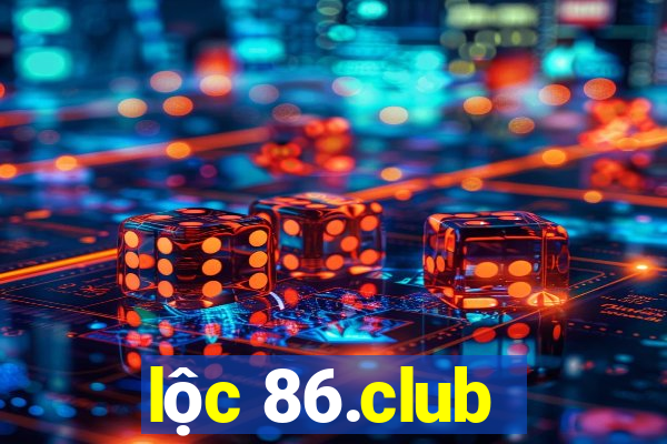 lộc 86.club