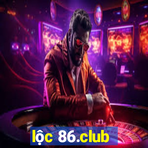 lộc 86.club