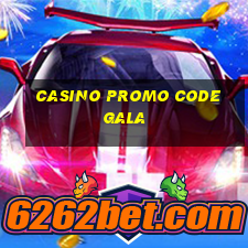 casino promo code gala