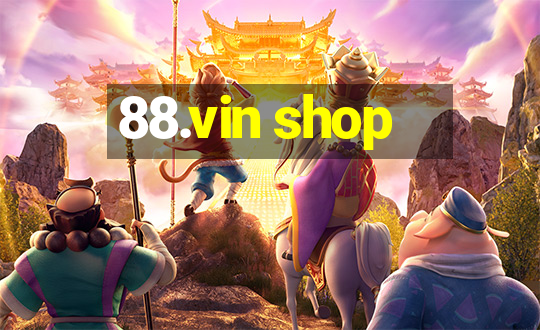 88.vin shop