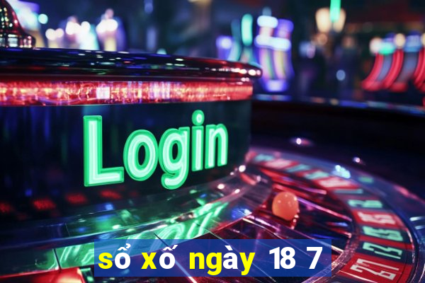 sổ xố ngày 18 7