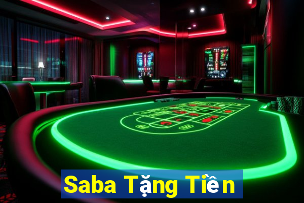 Saba Tặng Tiền