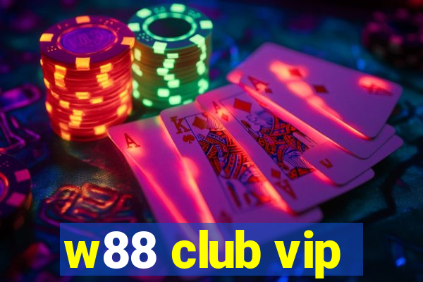 w88 club vip