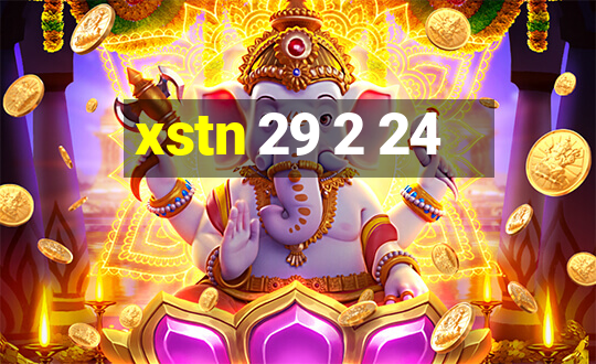 xstn 29 2 24