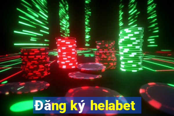 Đăng ký helabet