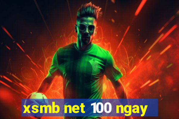 xsmb net 100 ngay