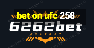 bet on ufc 258