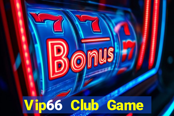 Vip66 Club Game Bài Uống Rượu