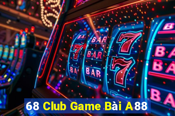 68 Club Game Bài A88