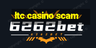 ltc casino scam