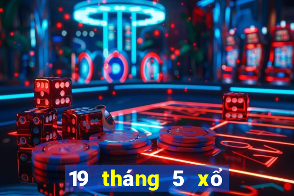 19 tháng 5 xổ số vĩnh long