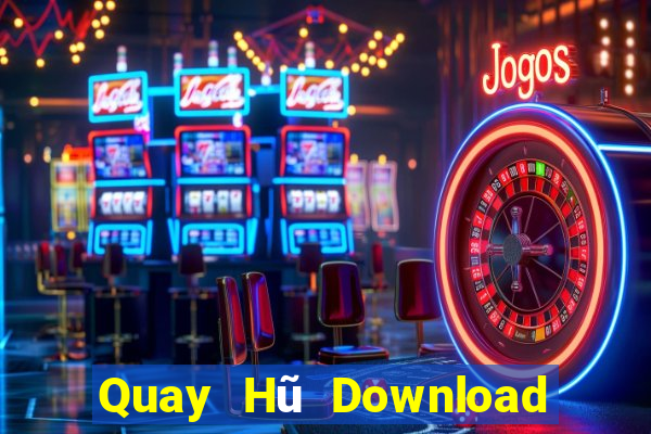 Quay Hũ Download Game Bài