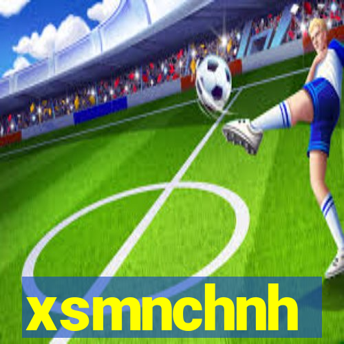 xsmnchnh