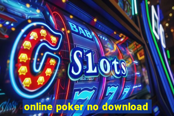 online poker no download