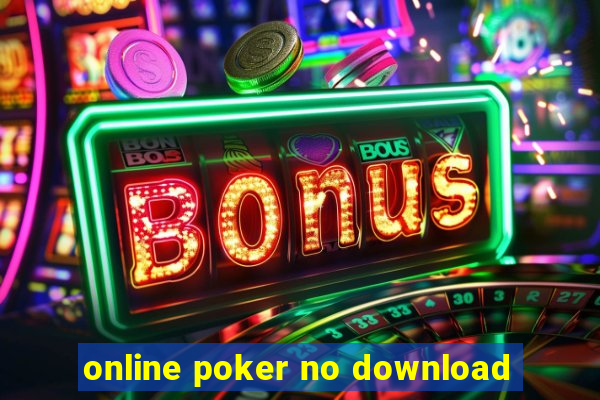 online poker no download