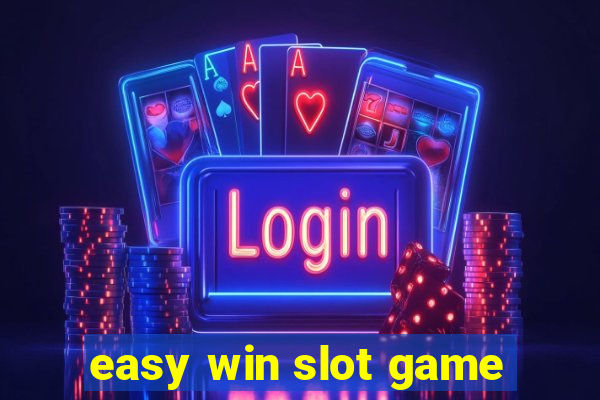 easy win slot game